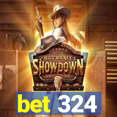 bet 324